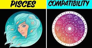 PISCES COMPATIBILITY with EACH SIGN of the ZODIAC