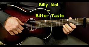 How to play BILLY IDOL - BITTER TASTE Acoustic Guitar Lesson - Tutorial