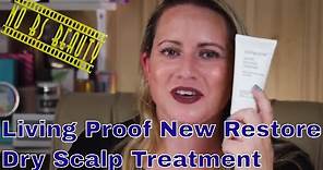 LIVING PROOF 🆕 Restore Dry Scalp Treatment Review