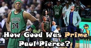 How GOOD Was Paul Pierce Actually?