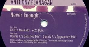 Anthony Flanagan - Never Enough