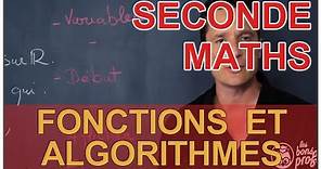 Fonctions et algorithmes - Maths seconde - Les Bons Profs