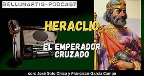 HERACLIO - El emperador cruzado *José Soto Chica*