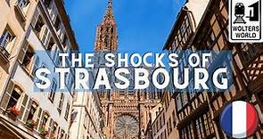 Strasbourg: 10 Things That SHOCK Tourists about Strasbourg, France