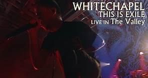 Whitechapel - This is Exile | Live in the Valley