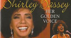 Shirley Bassey - Her Golden Voice
