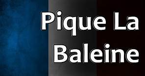 French Folk Song - Pique La Baleine