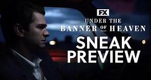 Under the Banner of Heaven | Series Premiere Sneak Preview | FX