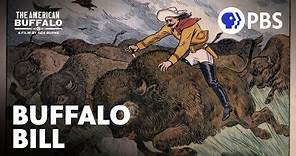 Buffalo Bill and His Wild West Show | The American Buffalo | A Film by Ken Burns | PBS