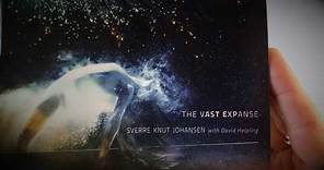 Sverre Knut Johansen with David Helpling – The Vast Expanse – CD Tour