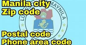 Zip code of Manila | Phone area code of Manila | Capital city of the Philippines
