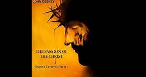 John Debney THE PASSION OF THE CHRIST "vatican 2005"