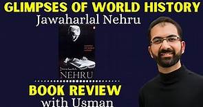 Glimpses of World History by Jawaharlal Nehru | Book Review