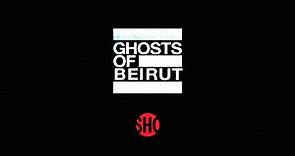 Watch Ghosts of Beirut: Ghosts of Beirut | SHOWTIME® Original | Official Trailer - Full show on Paramount Plus