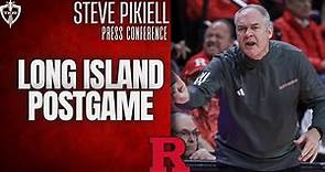 Steve Pikiell talks #LongIsland postgame -- #Rutgers Scarlet Knights Basketball