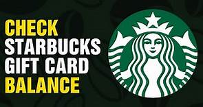 How To Check The Balance On a Starbucks Gift Card (2024)