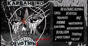 Kap Bambino - DEVOTION (Album Stream)