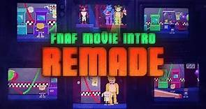 FNaF Movie Intro: Remade