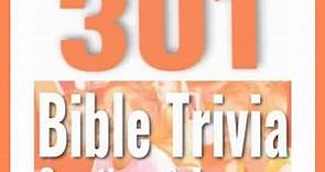 301 Bible Trivia Questions   Answers (Fun Quiz for Kids & Youth)