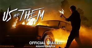 Us and Them (2018) | Official Trailer HD