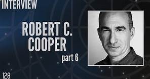 128: Robert C. Cooper Part 6, Writer/Director/Exec Producer, Stargate (Interview)