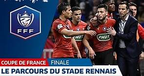Coupe de France : le parcours du Stade Rennais jusqu'en finale I FFF 2019
