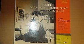 Sam Donahue And His Orchestra - For Young Moderns In Love