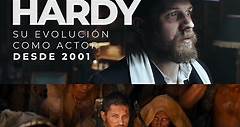 Tom Hardy: su evolución como actor desde 2001