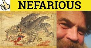 🔵 Nefarious Meaning - Nefariously Defined - Nefarious Examples - Nefarious Definition - Nefarious