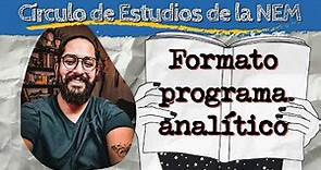 ✏️ Formato para programa analítico. Nueva Escuela Mexicana. Plan 2022