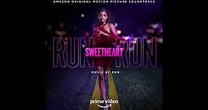 Run Sweetheart Run - Amazon Original Motion Picture Soundtrack