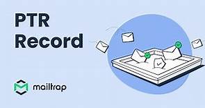 PTR Record (Pointer Records) - Quick Overview by Mailtrap