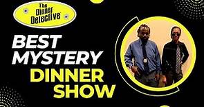 The Dinner Detective | Best Mystery Dinner Show
