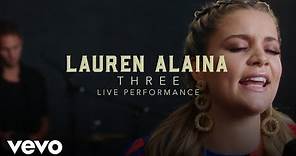 Lauren Alaina - "Three" Official Performance Video | Vevo