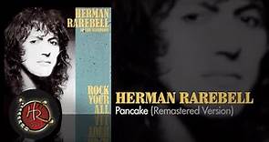 Herman Rarebell - Pancake (Remastered Version)