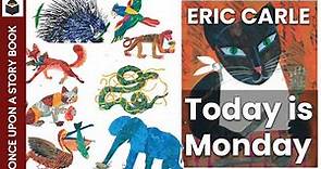 Today is Monday by Eric Carle - A Soothing Bedtime Story Read Aloud