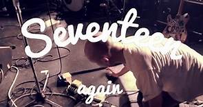 SEVENTEEN AGAiN - OFFICIAL LIVE MV at Shindaita FEVER （2015.07.18）