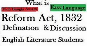 Reform Act 1832 || What is Reform Act 1832 || Fully explained.