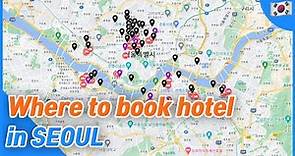 Hotels in Seoul | Where to stay Part 2 | Korea Travel Tips