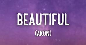 Akon - Beautiful (Lyrics)
