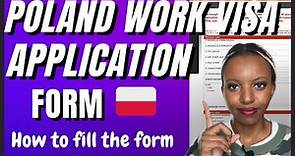 POLAND WORK VISA APPLICATION FORM | HOW TO FILL THE FORM