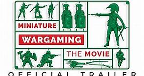 Miniature Wargaming The Movie: Official Trailer (United Kingdom)
