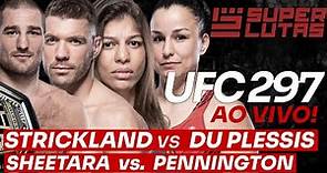 UFC 297 AO VIVO - SEAN STRICKLAND x DRICUS DU PLESSIS + MAYRA SHEETARA x RAQUEL PENNINGTON