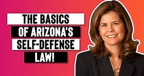 The Basics of Arizona's Self-Defense Law