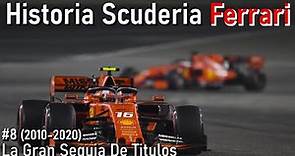 #8 En La Búsqueda Del Titulo Mundial (2010-2020) | Historia Scuderia Ferrari