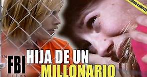 Hija De Un Millonario SECUESTRADA | EPISODIO DOBLE | Los Archivos Del FBI