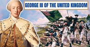 A Brief History Of George III - George III Of The United Kingdom