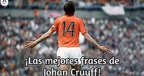 Las mejores frases de Johan Cruyff | Cero a Cero - Fútbol