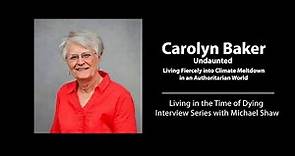 Carolyn Baker: UNDAUNTED: Living Fiercely into Climate Meltdown in an Authoritarian World