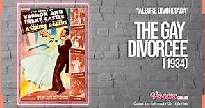 The Gay Divorcee (1934) - "A Alegre Divorciada "